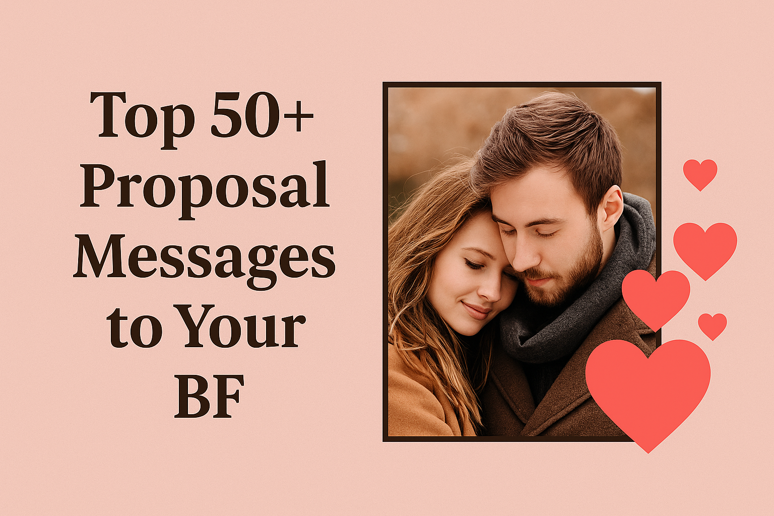 Top 50+ Proposal Messages or Quotes for your BF
