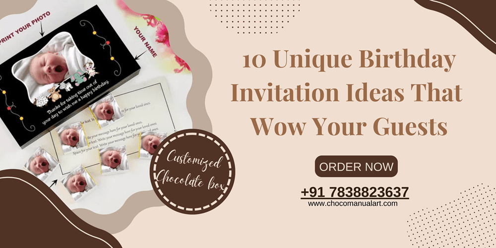 10 Unique Birthday Invitation Ideas That Wow Your Guests - Choco Manual Art