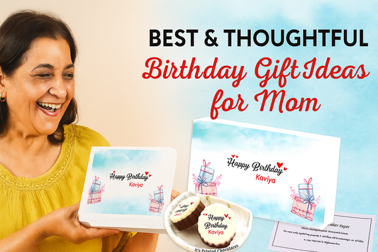 Best & Thoughtful Birthday Gift Ideas for Mom - Choco Manual Art
