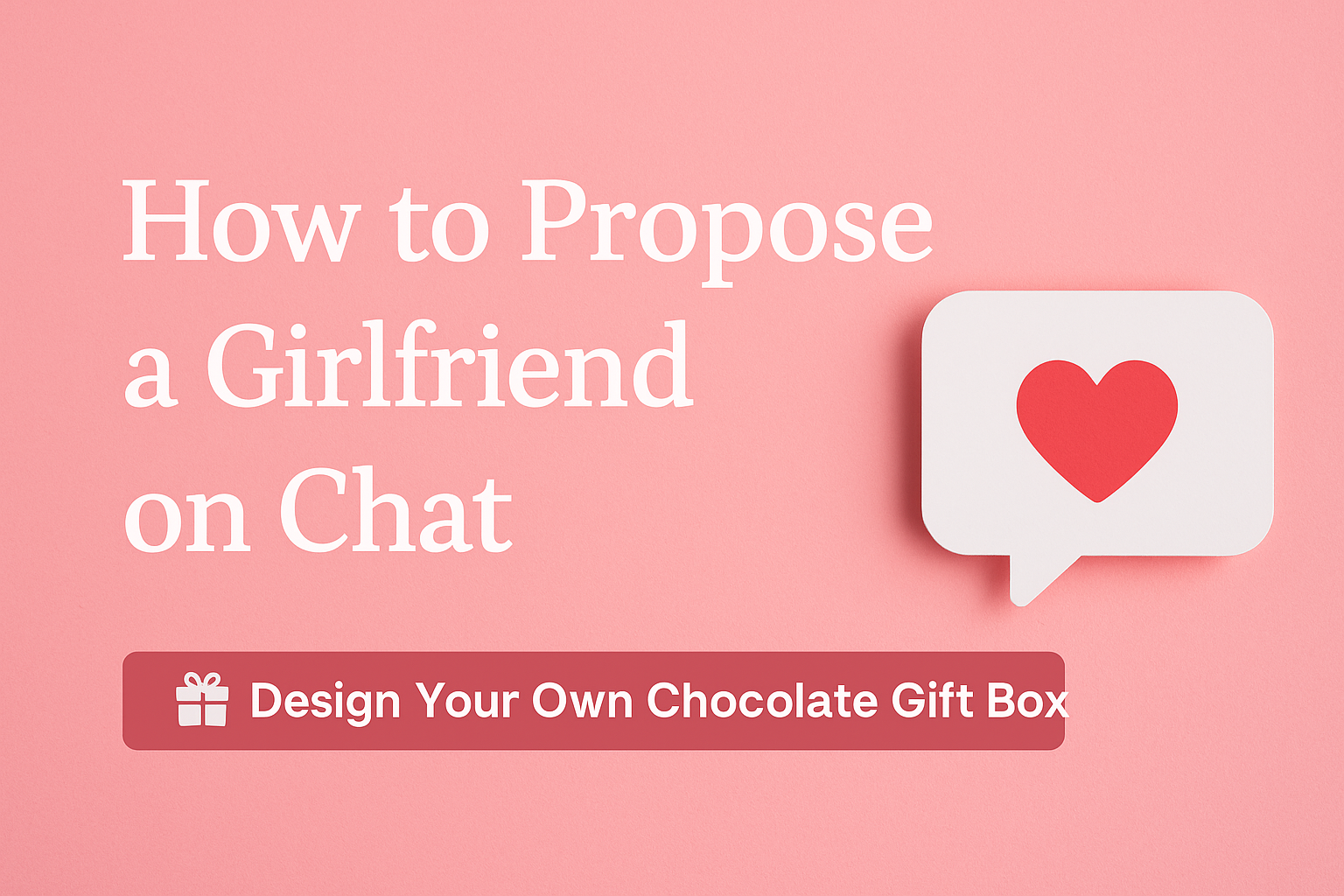 How to Propose a Girlfriend on Chat