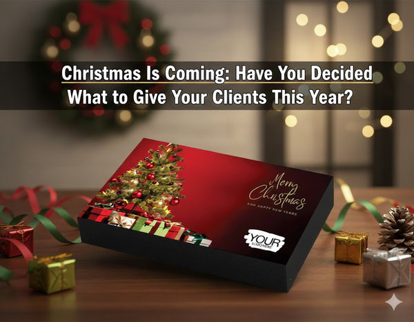Christmas Is Coming: Have You Decided What to Give Your Clients This Year?