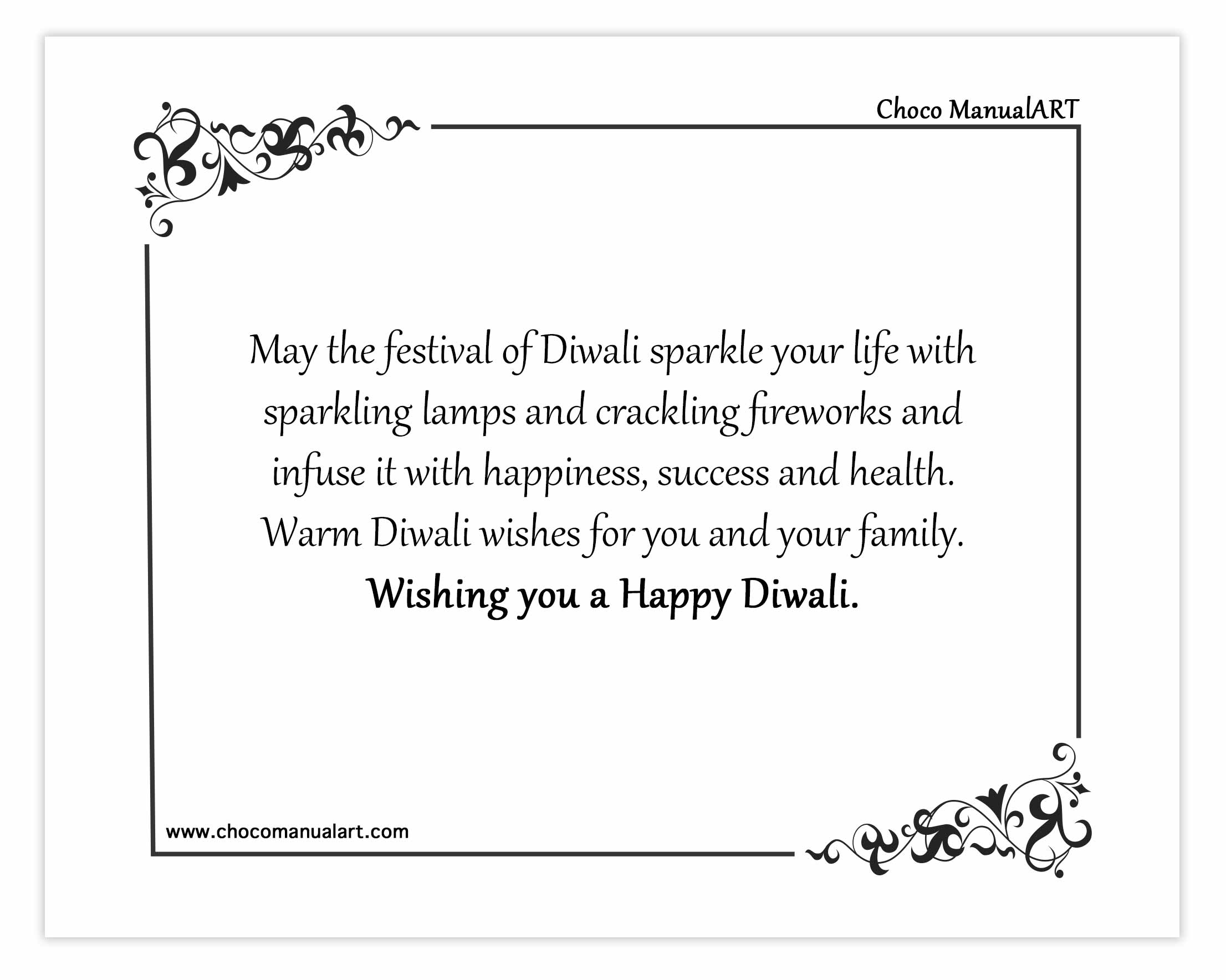 May the festival of Diwali sparkle your life with sparkling lamps and crackling fireworks and infuse it with happiness, success and health. Warm Diwali wishes for you and your family. Wishing you a Happy Diwali.
