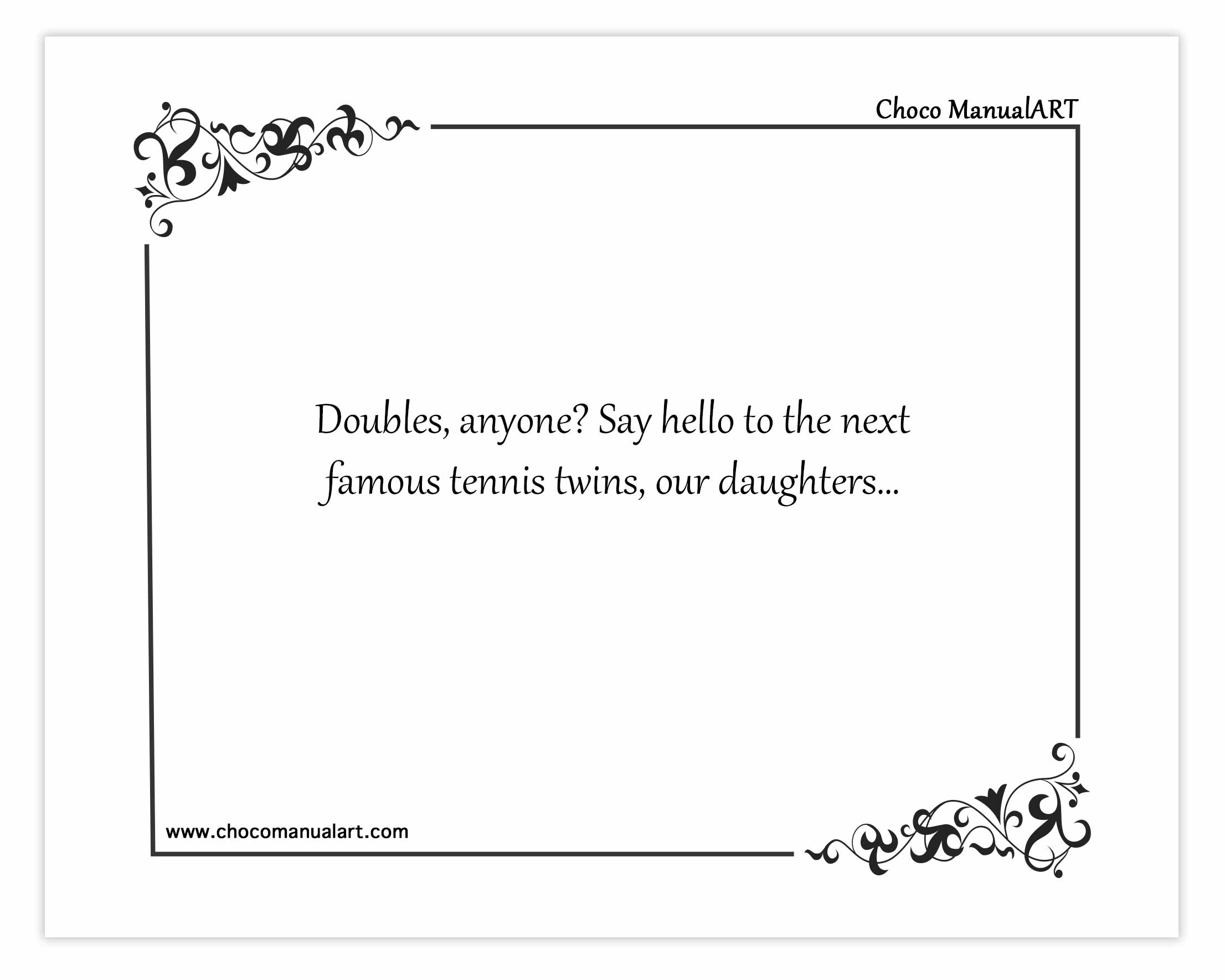 Doubles, anyone? Say hello to the next famous tennis twins, our daughters…