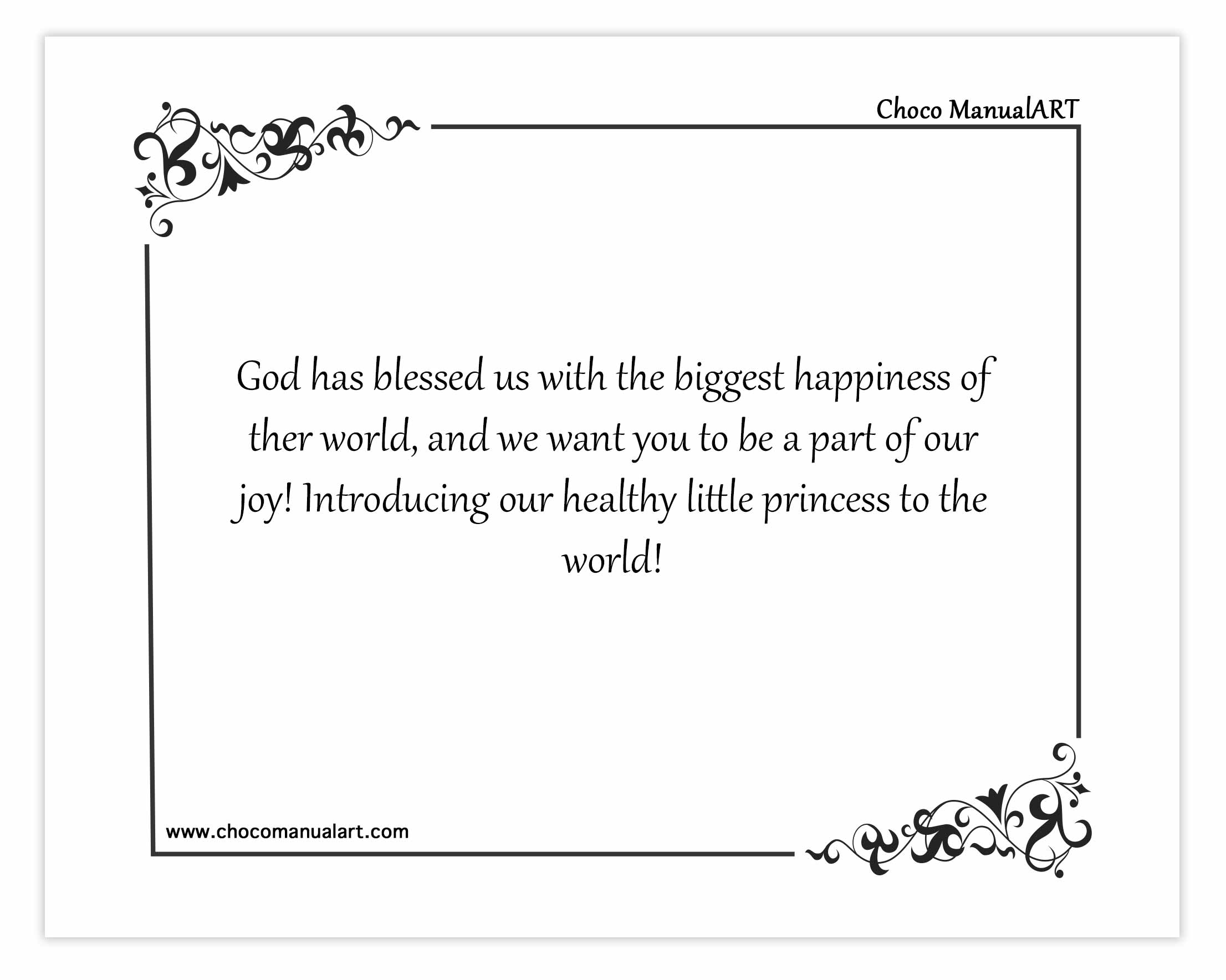 God has blessed us with the biggest happiness of ther world, and we want you to be a part of our joy! Introducing our healthy little princess to the world!