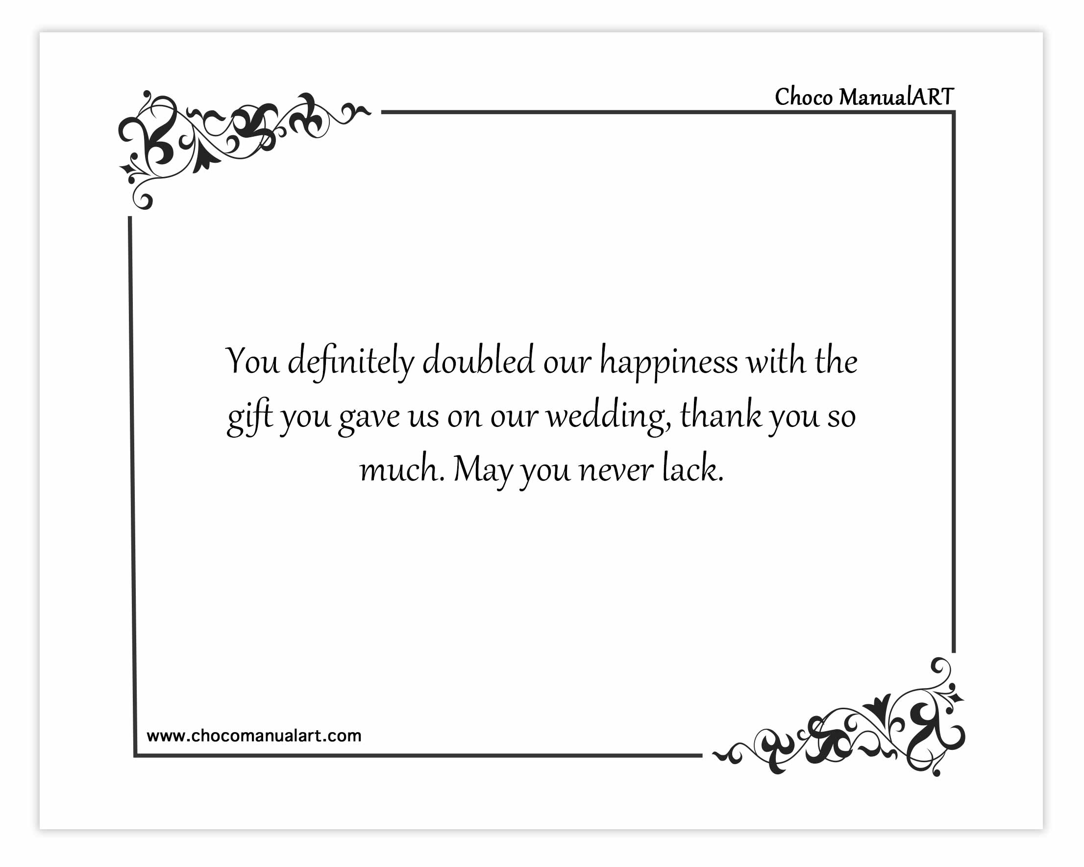 You definitely doubled our happiness with the gift you gave us on our wedding, thank you so much. May you never lack.