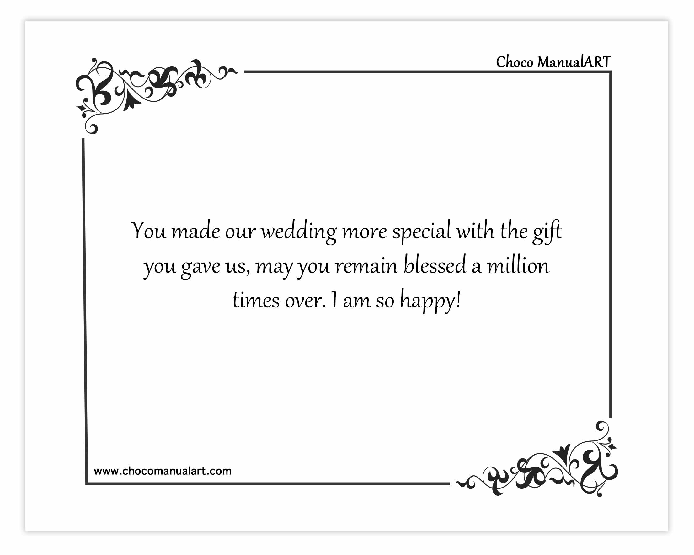 You made our wedding more special with the gift you gave us, may you remain blessed a million times over. I am so happy!