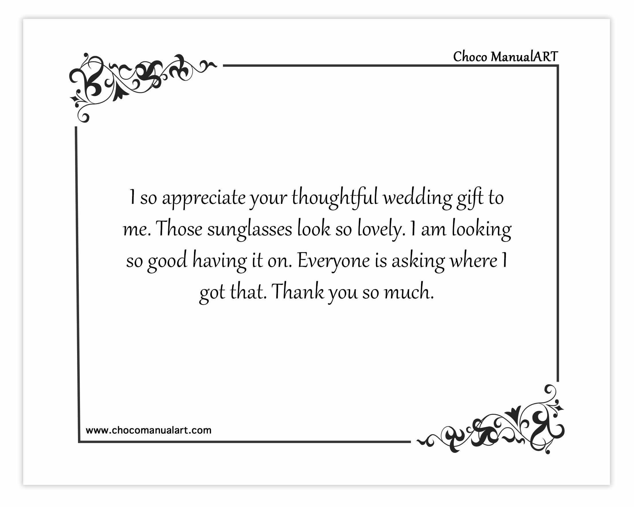 I so appreciate your thoughtful wedding gift to me. Those sunglasses look so lovely. I am looking so good having it on. Everyone is asking where I got that. Thank you so much.