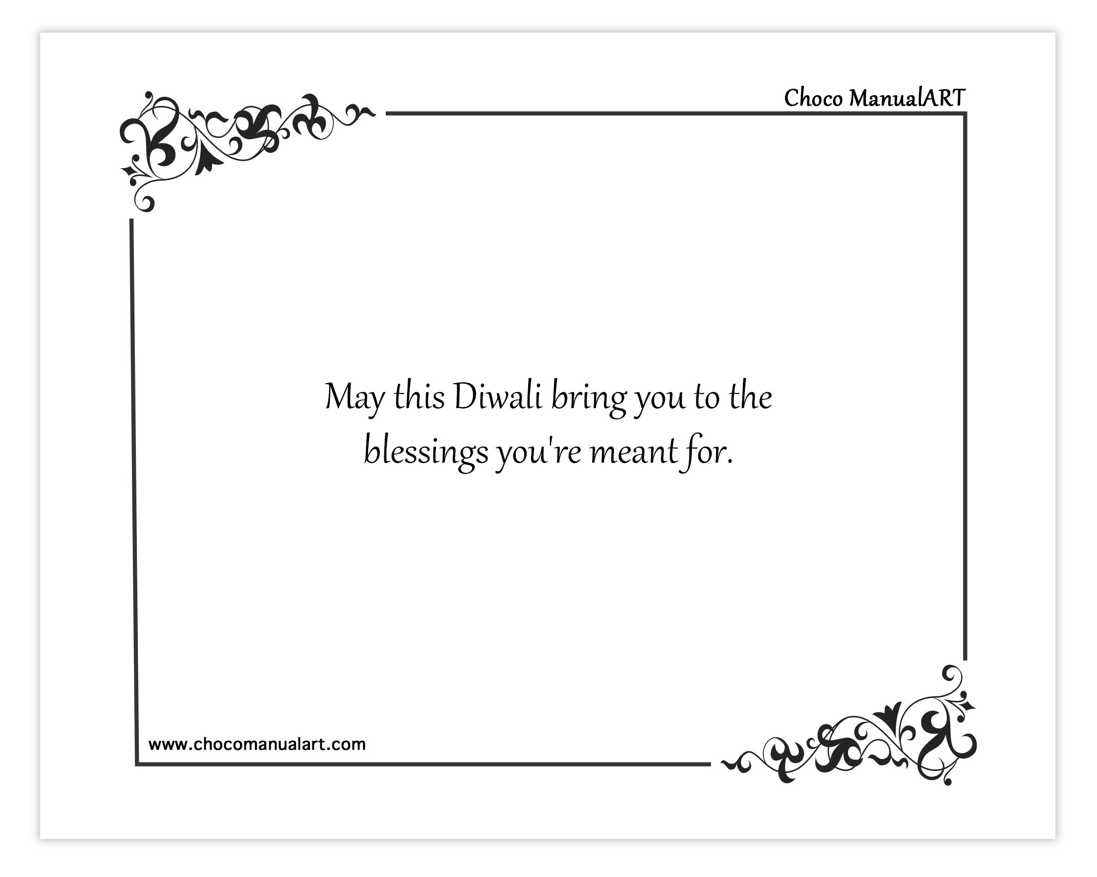 May this Diwali bring you to the blessings you're meant for.