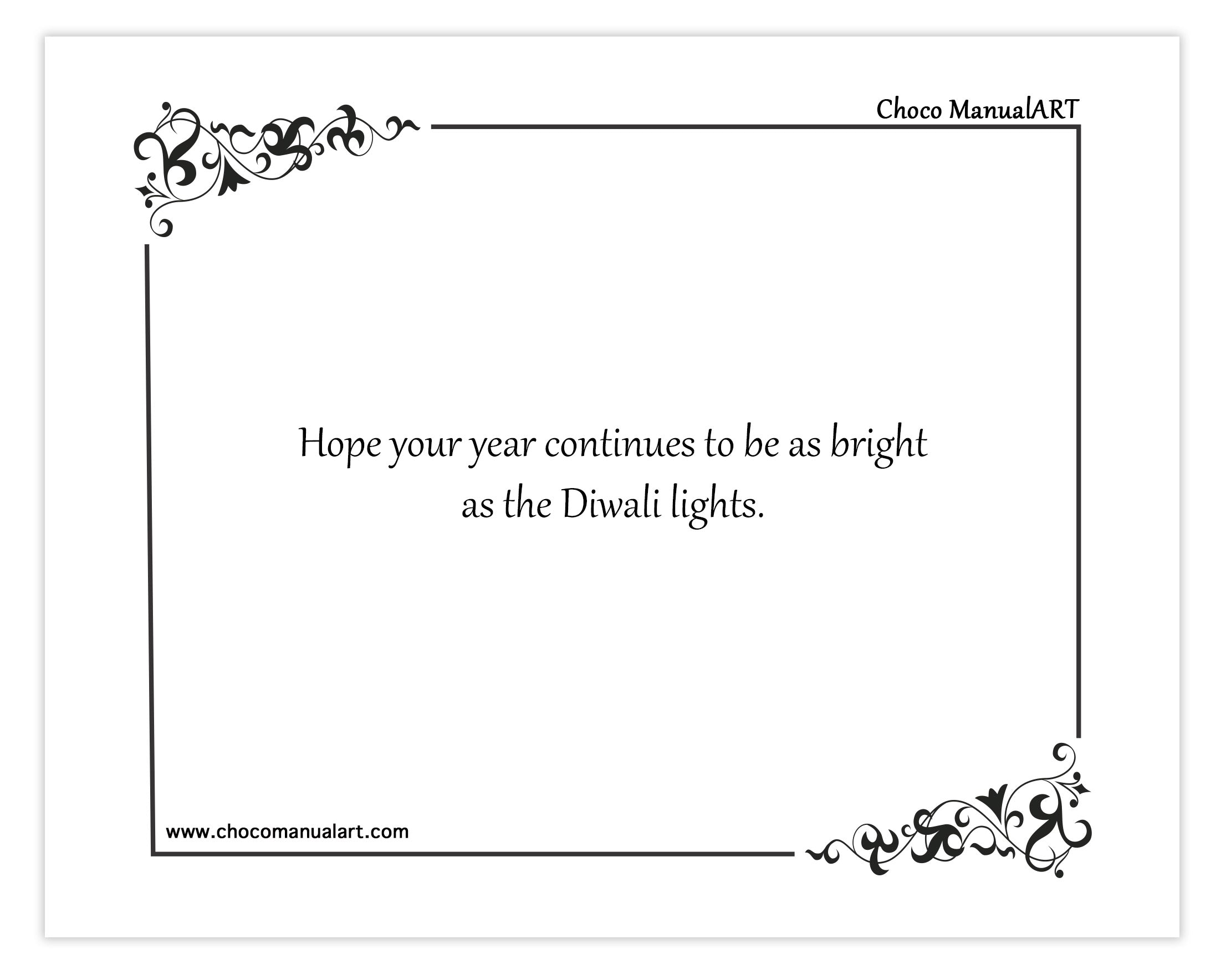 Hope your year continues to be as bright as the Diwali lights.