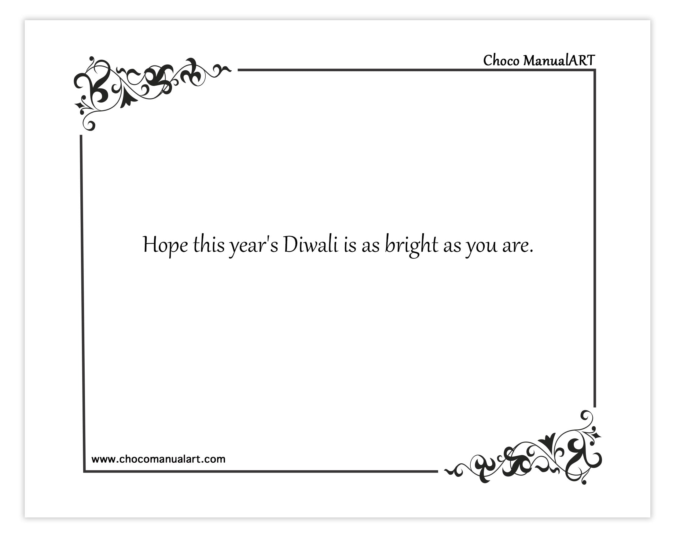 Hope this year's Diwali is as bright as you are.